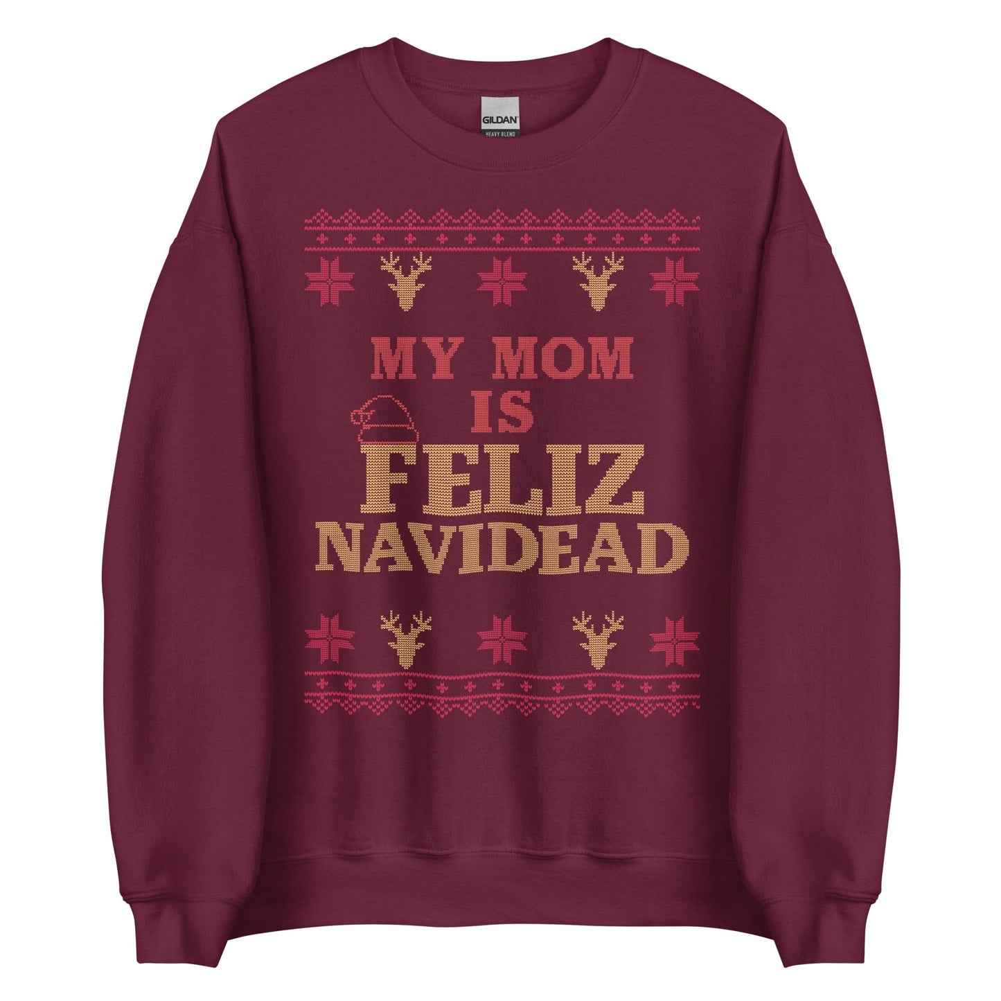 My Mom Is Feliz Navidead Crewneck