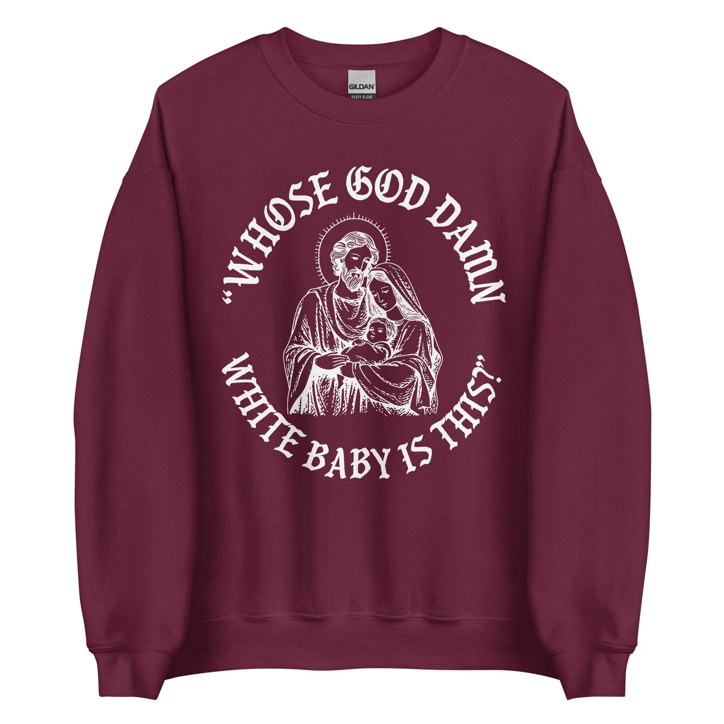 Whose White Baby Is This Crewneck