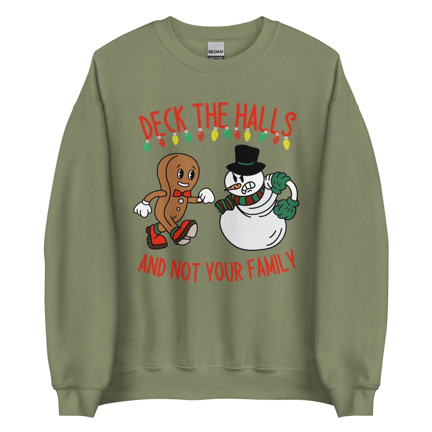 Deck The Halls and Not Your Family Crewneck