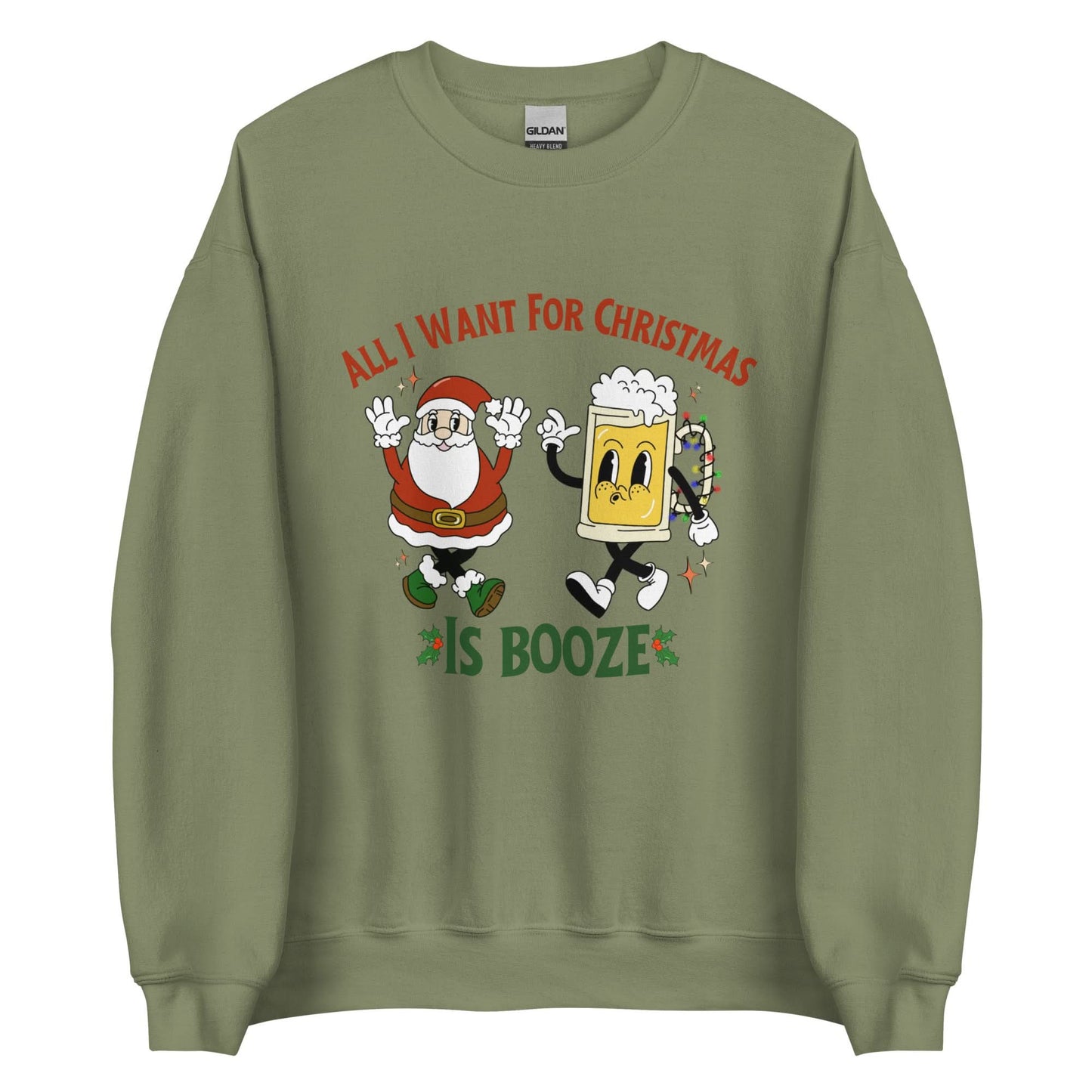 All I Want For Christmas Is Booze Crewneck