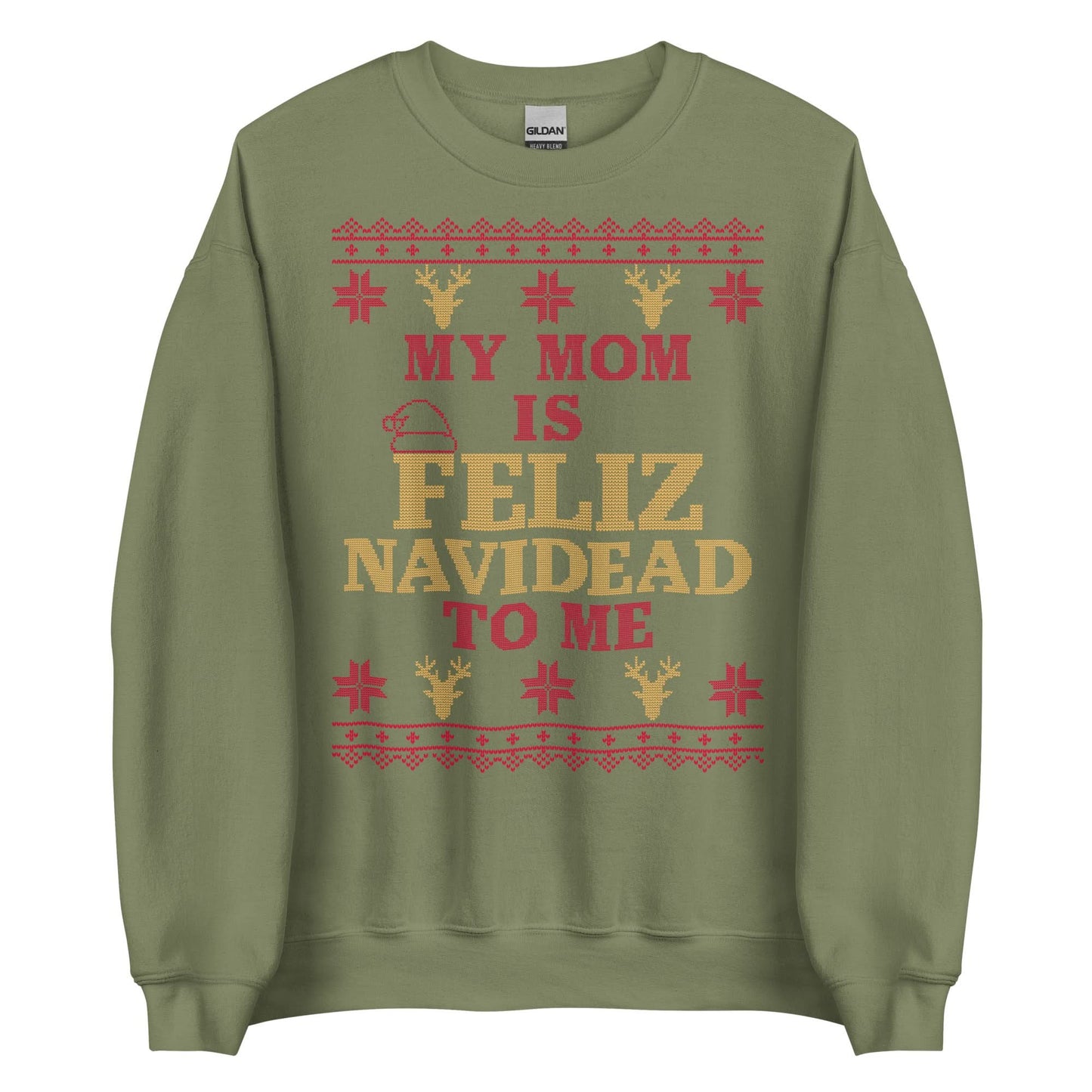 Mom is Feliz Navidead To Me Crewneck