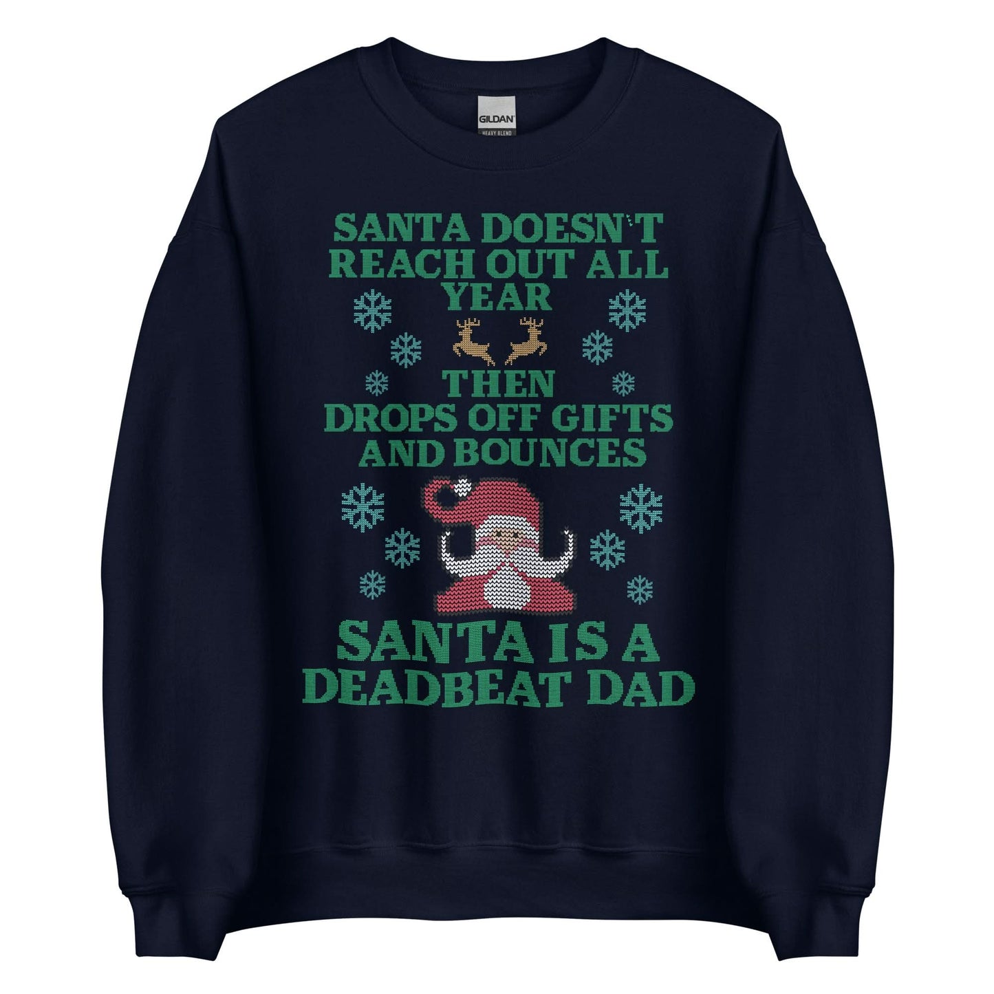 Santa Is A Deadbeat Dad Crewneck
