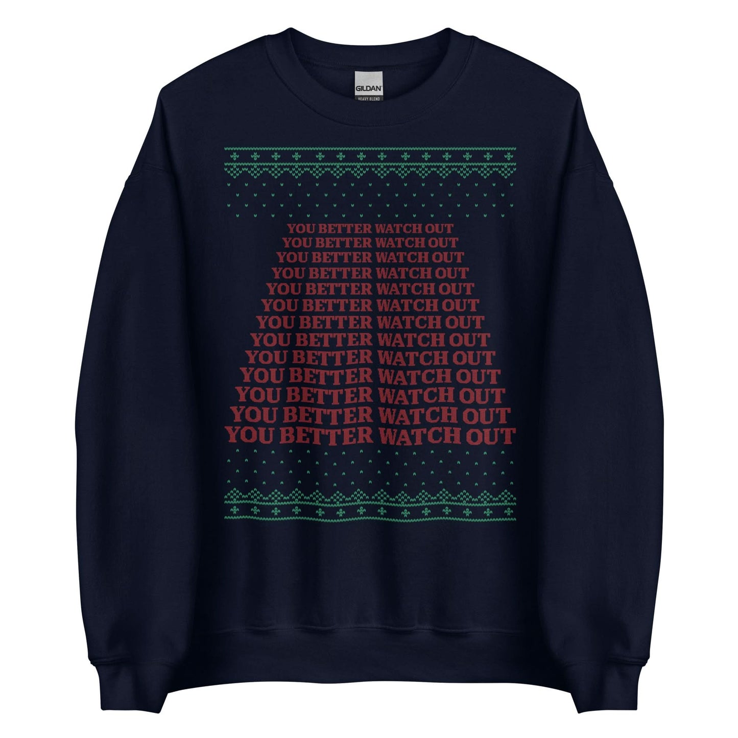 You Better Watch Out Crewneck