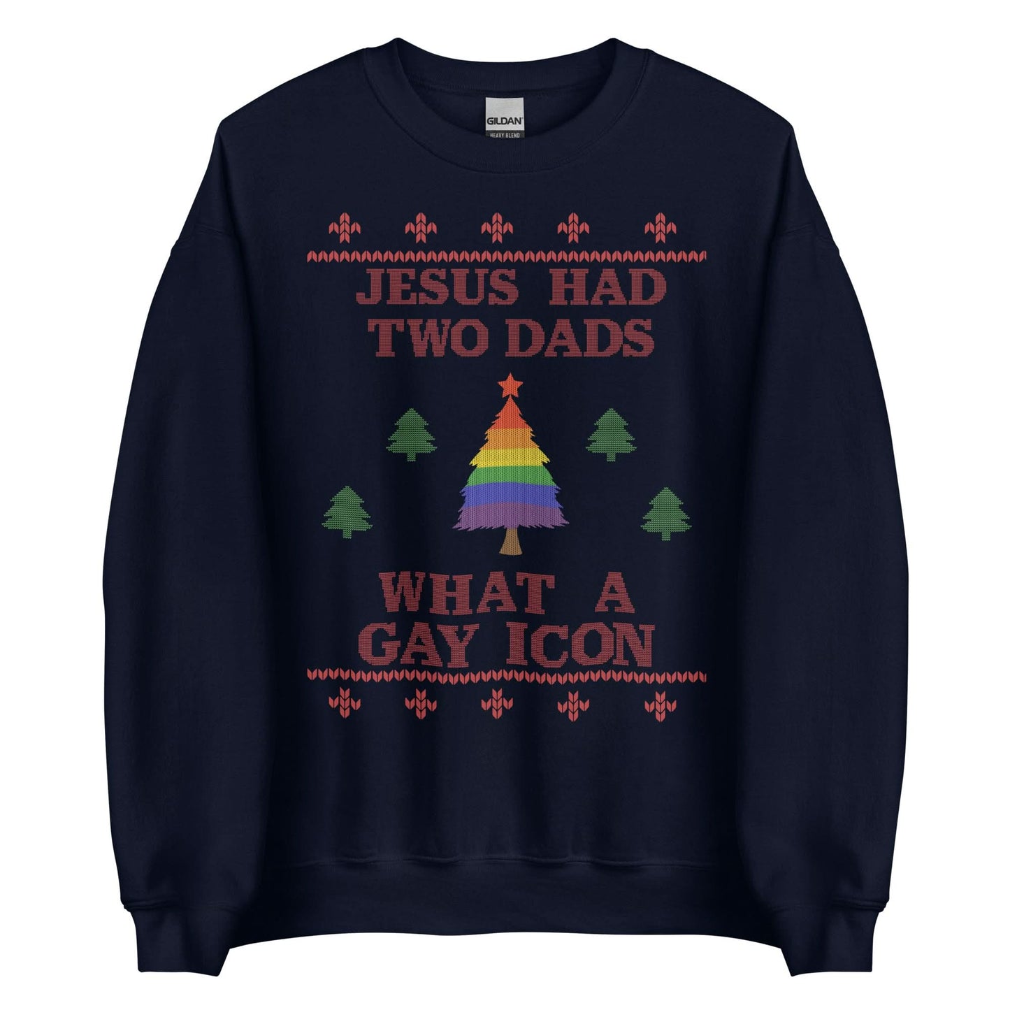 Jesus Had Two Dads Crewneck