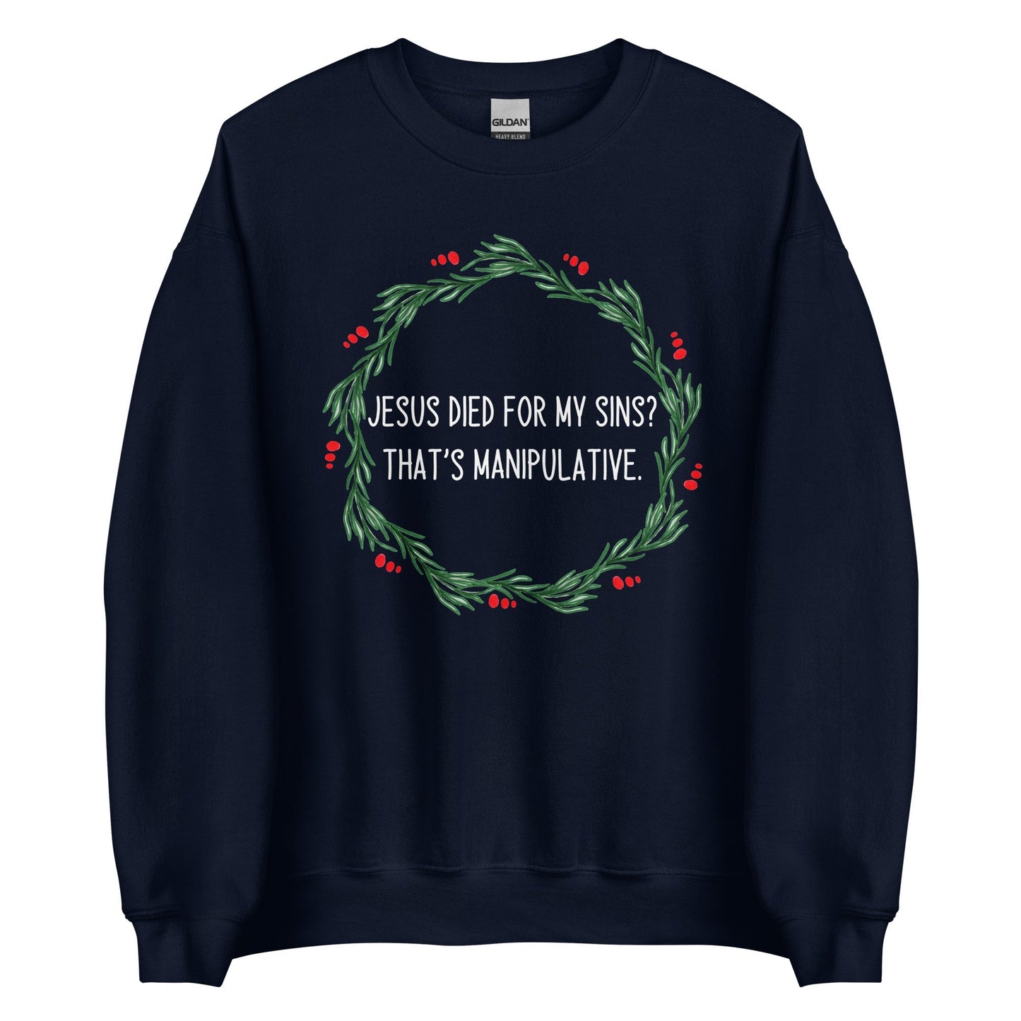 Jesus is Manipulative Crewneck