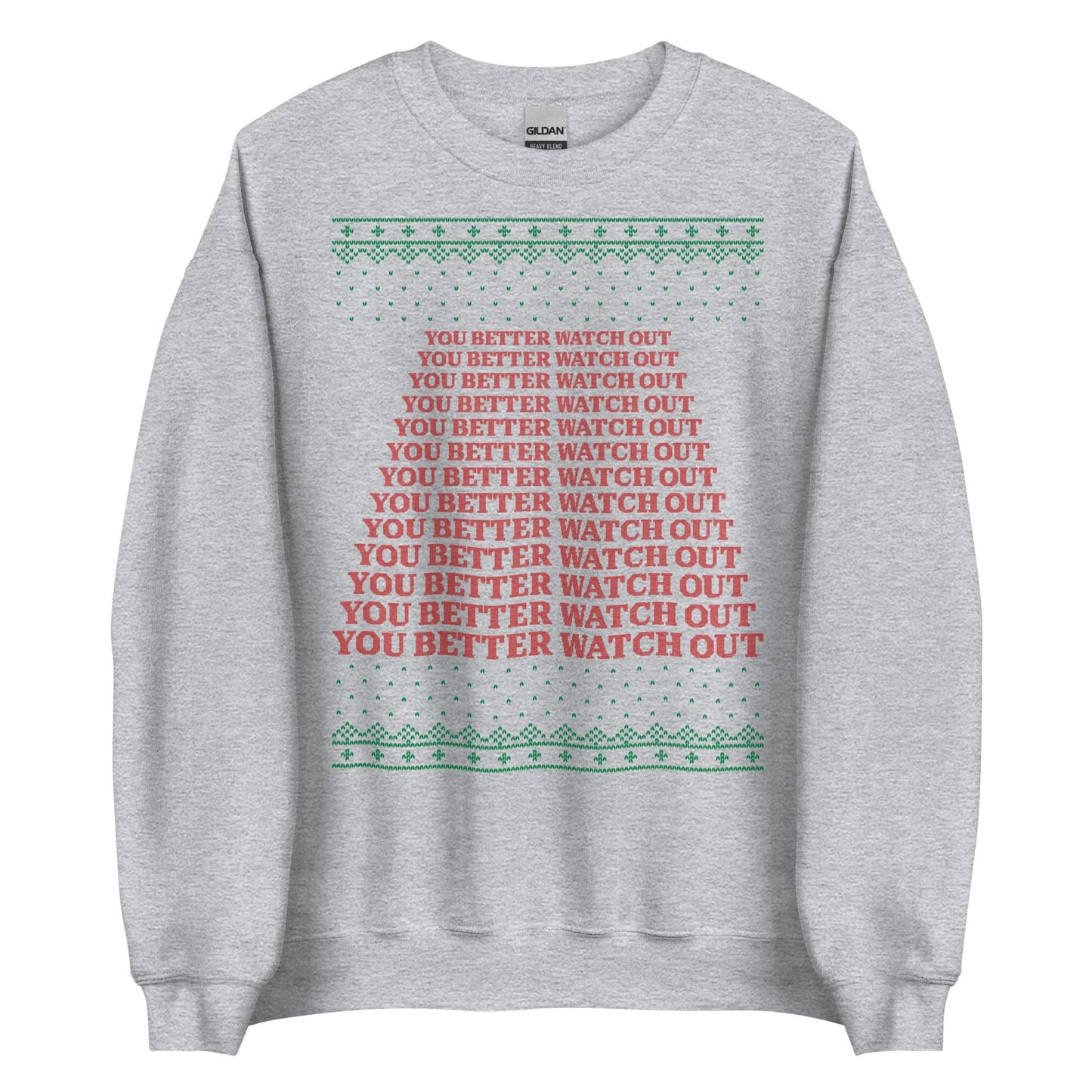 You Better Watch Out Crewneck