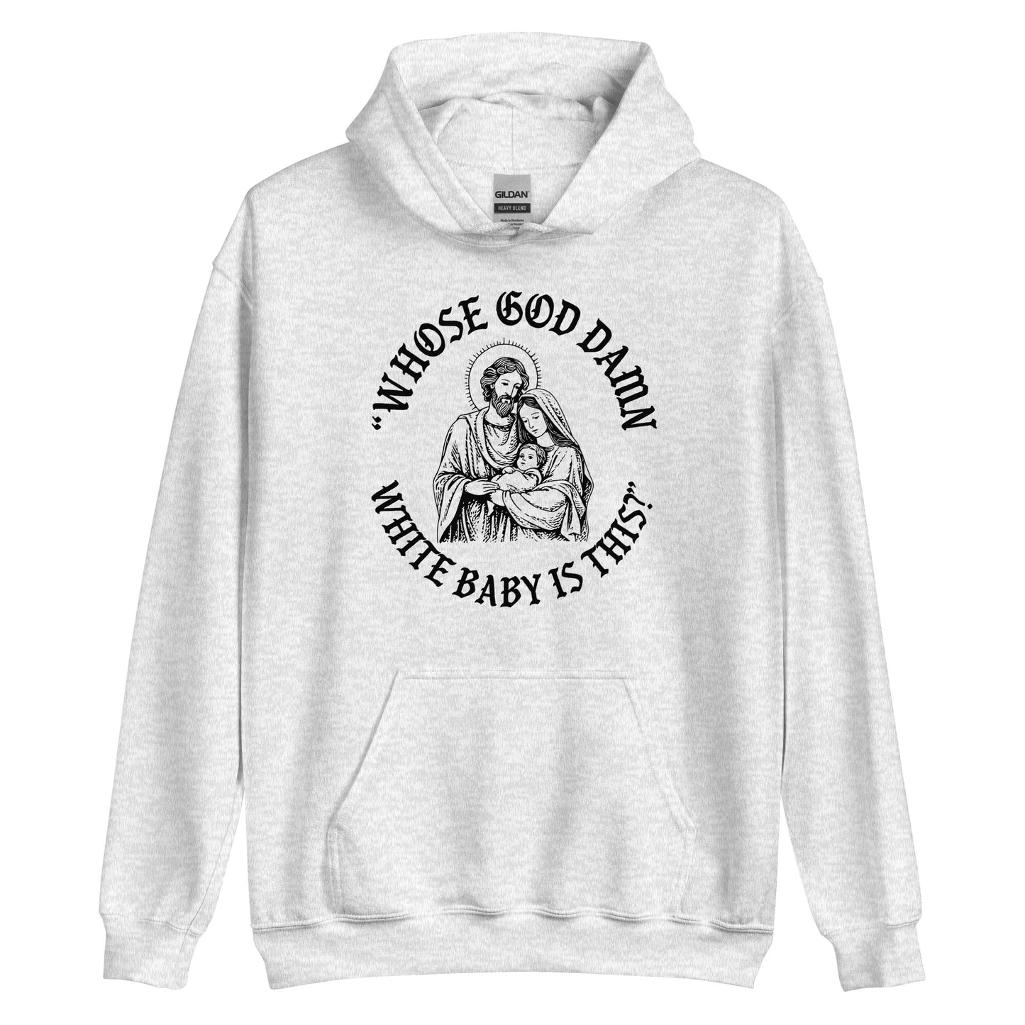Whose White Baby Is This Hoodie