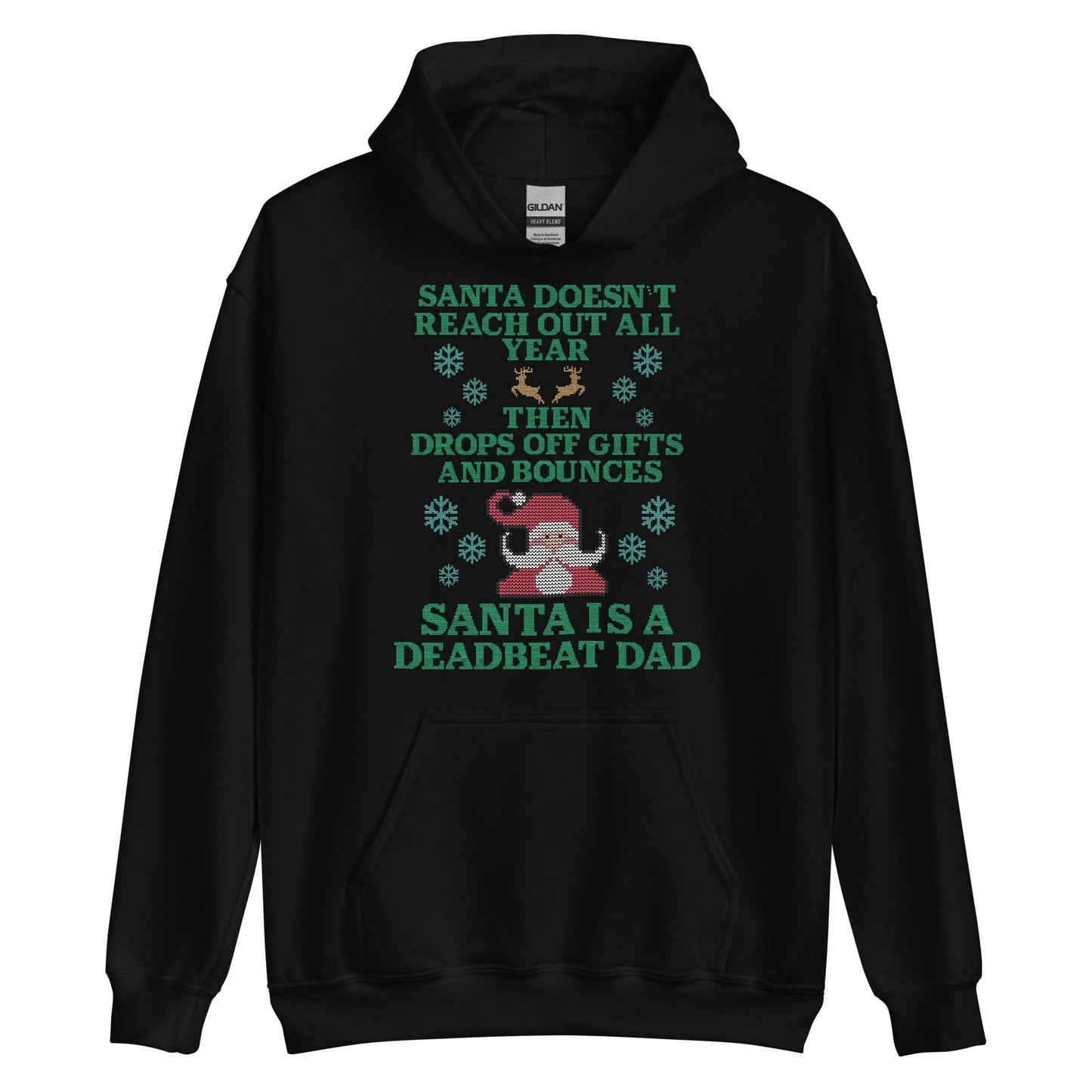 Santa Is A Deadbeat Dad Hoodie