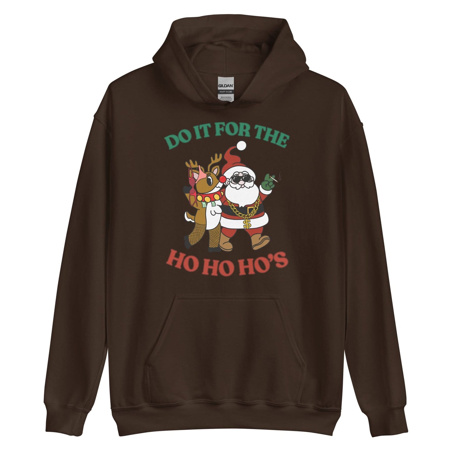 Doin' It For The Ho, Ho, Ho's Hoodie