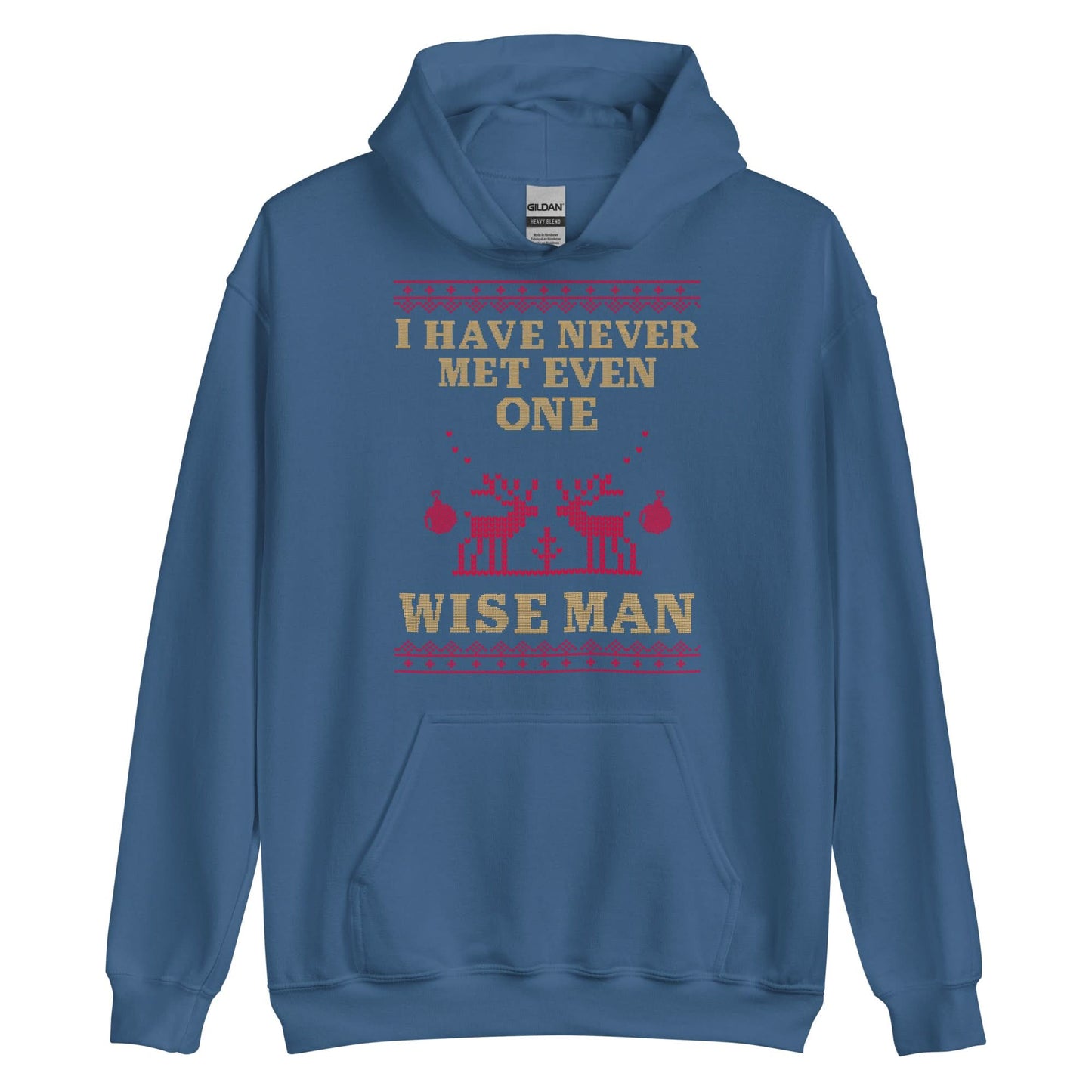 I Have Never Met A Wise Man Hoodie