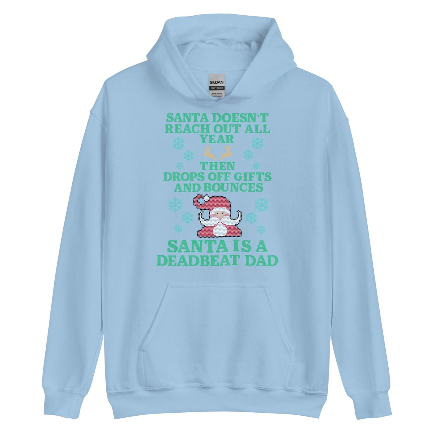 Santa Is A Deadbeat Dad Hoodie