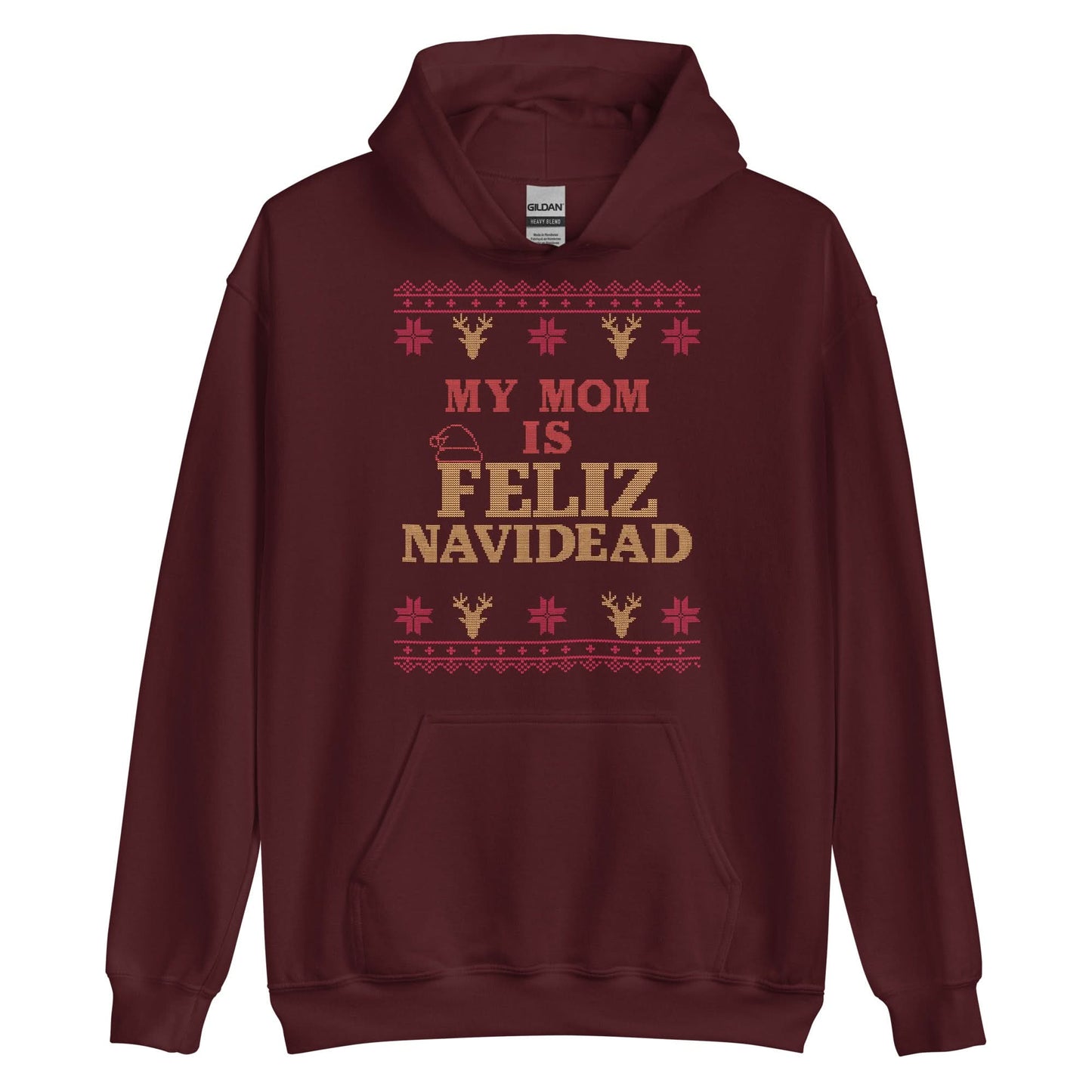 My Mom Is Feliz Navidead Hoodie