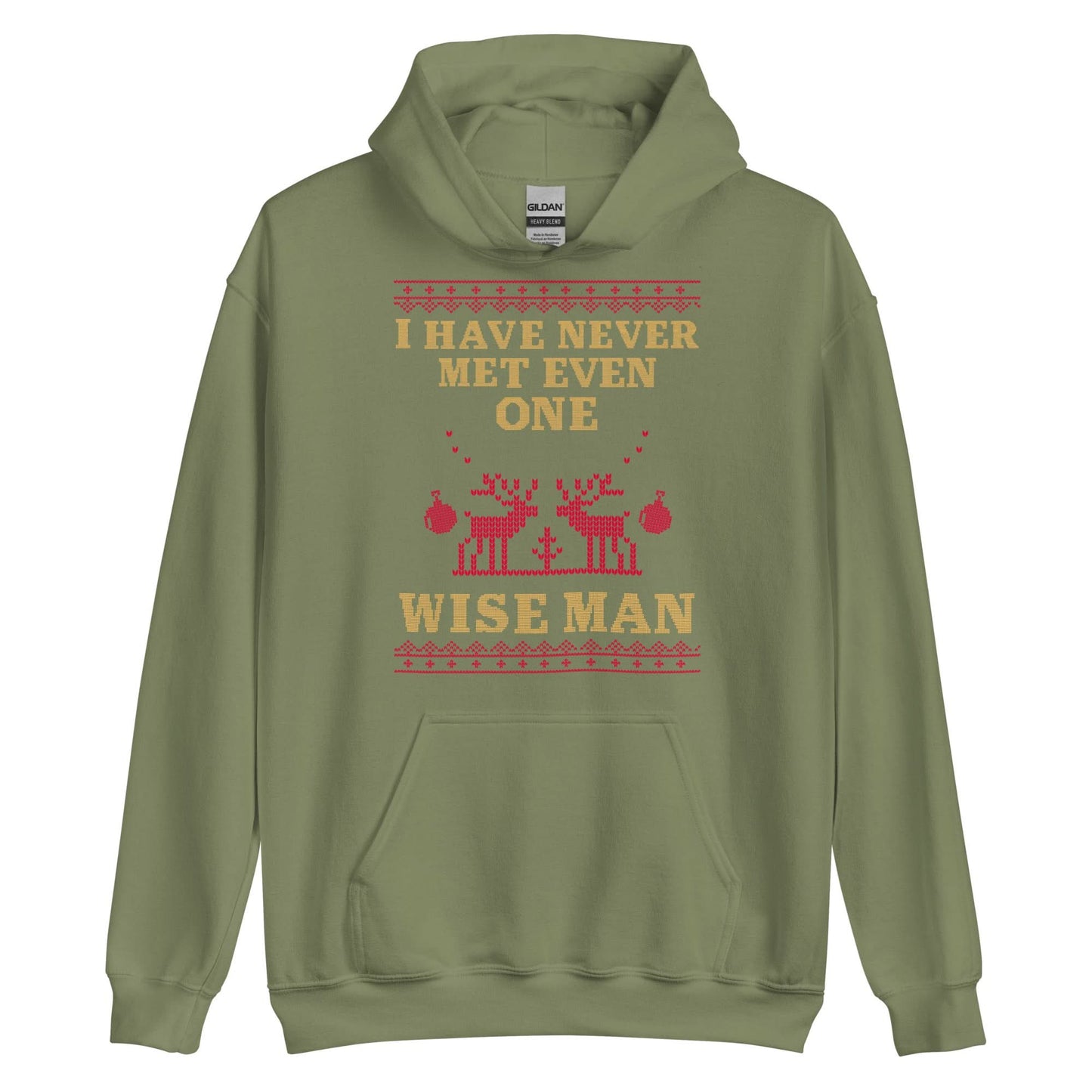 I Have Never Met A Wise Man Hoodie