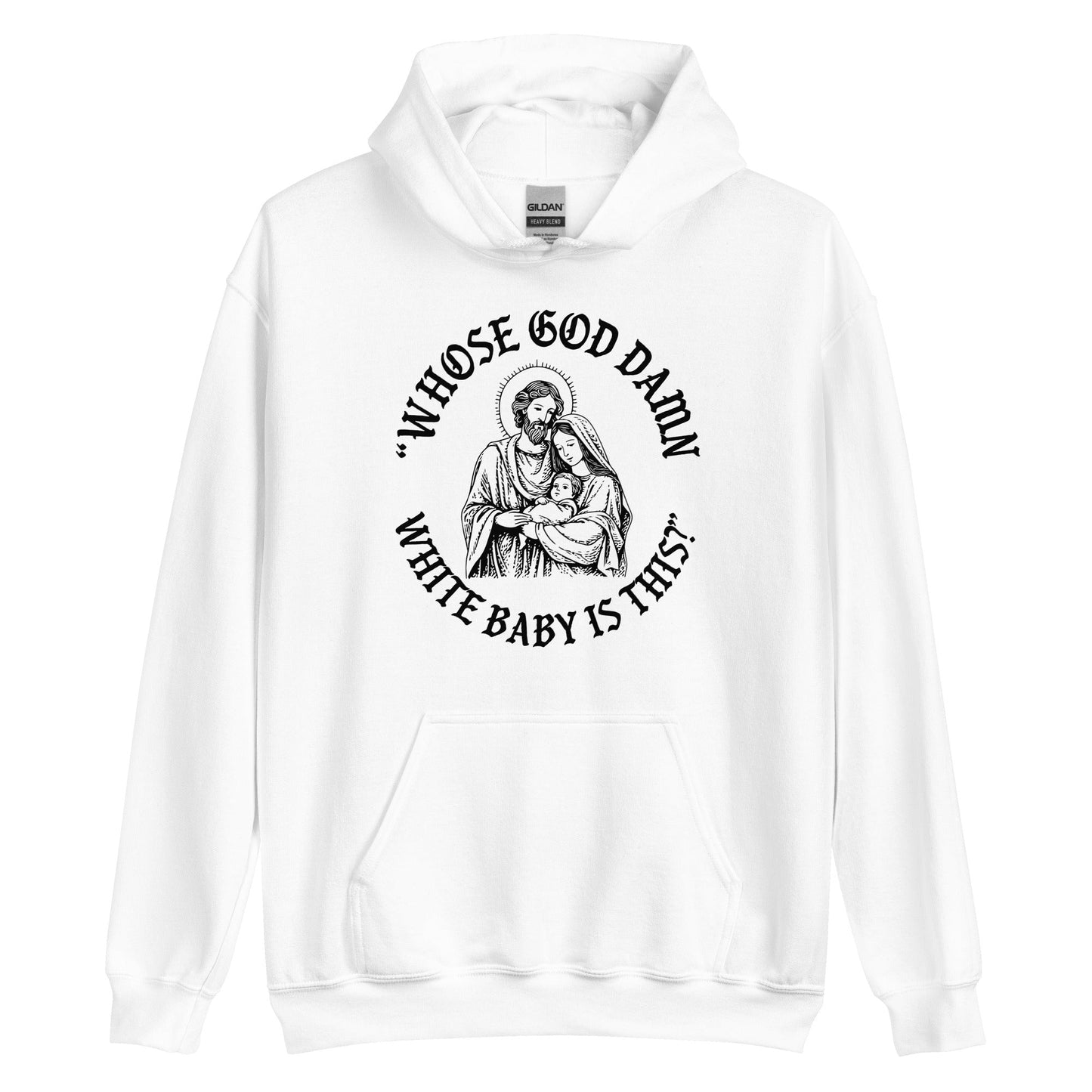 Whose White Baby Is This Hoodie