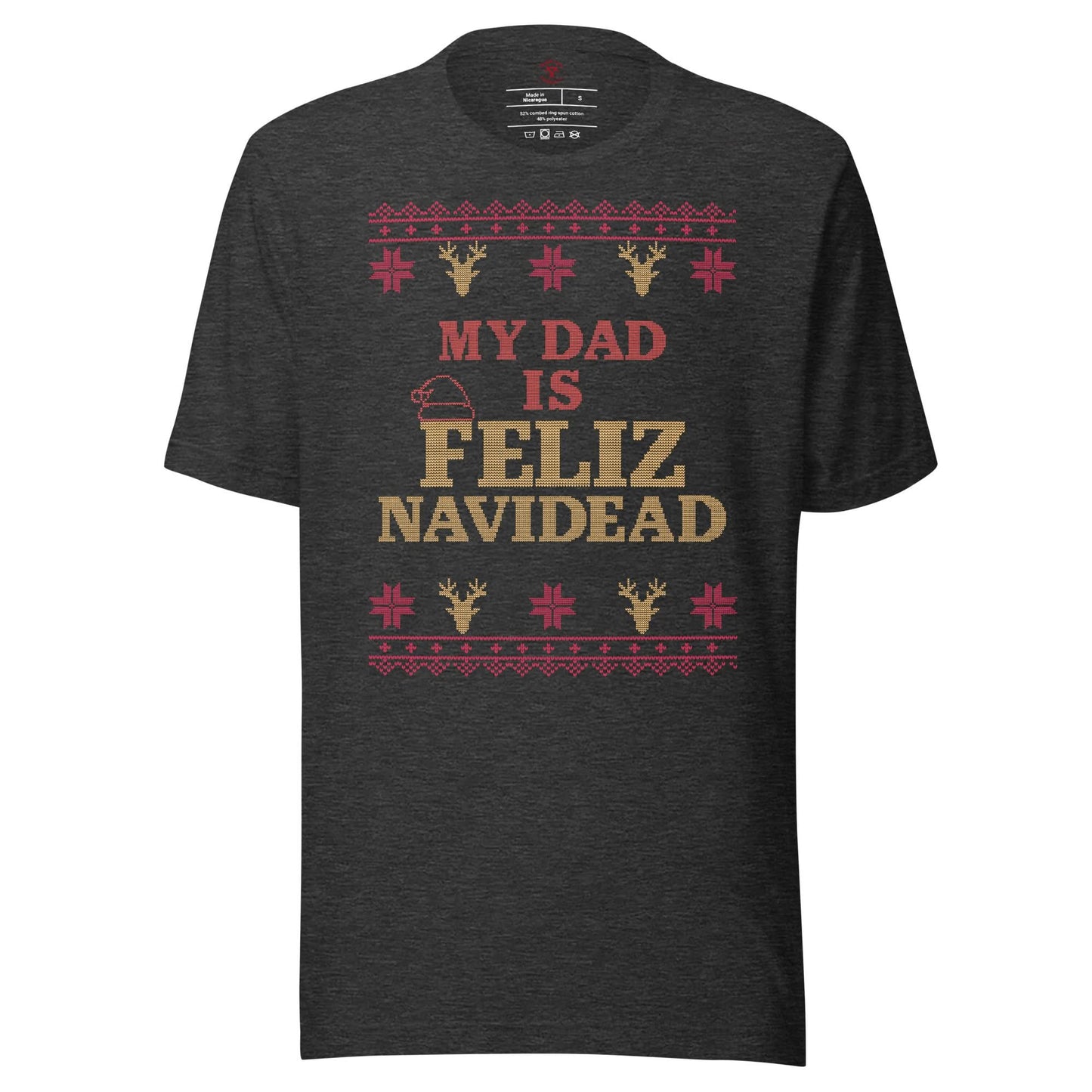 My Dad Is Feliz Navidead T-Shirt
