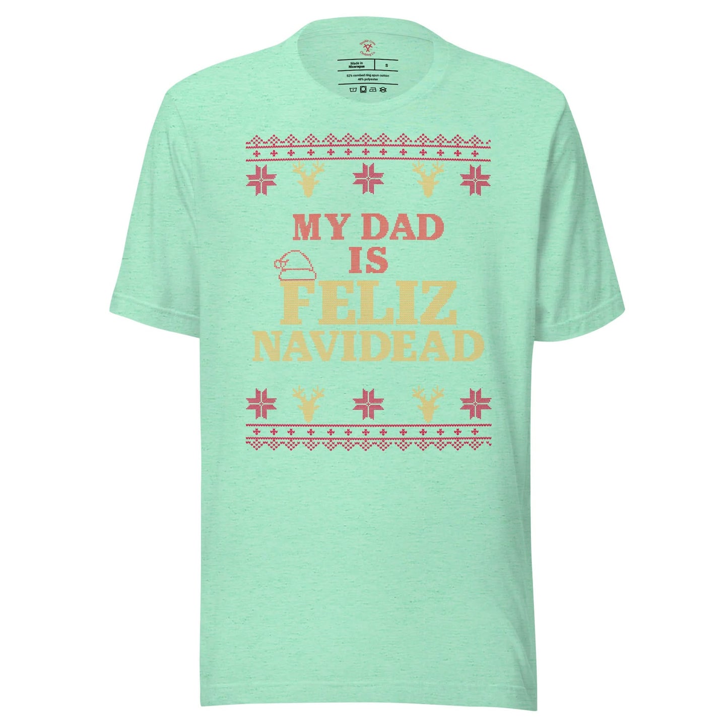 My Dad Is Feliz Navidead T-Shirt