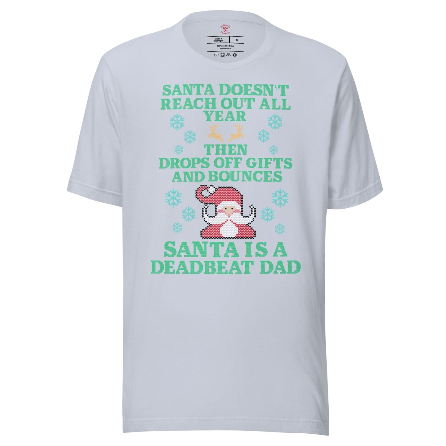 Santa Is A Deadbeat Dad T-Shirt