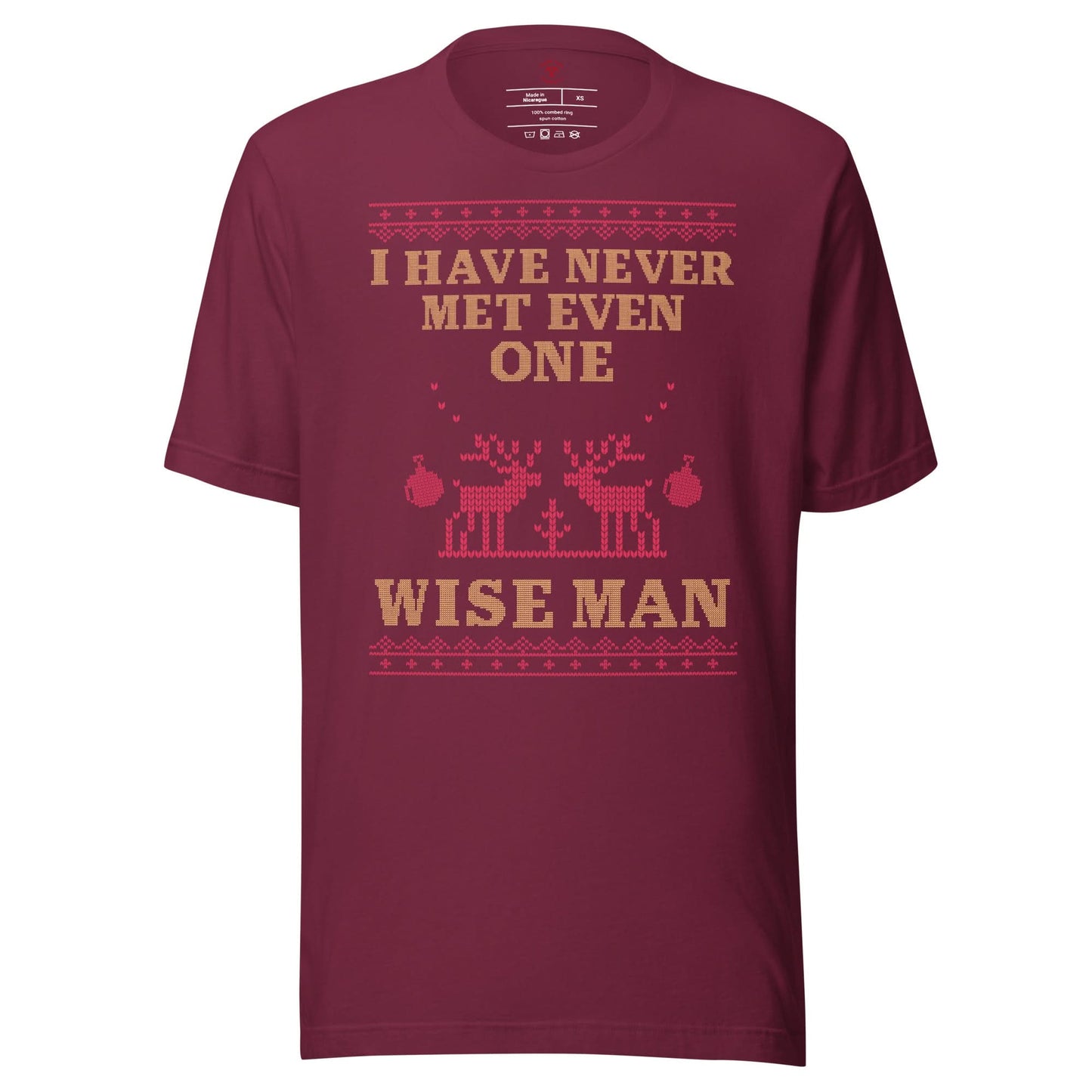 I've Never Met A Wise Man T-Shirt