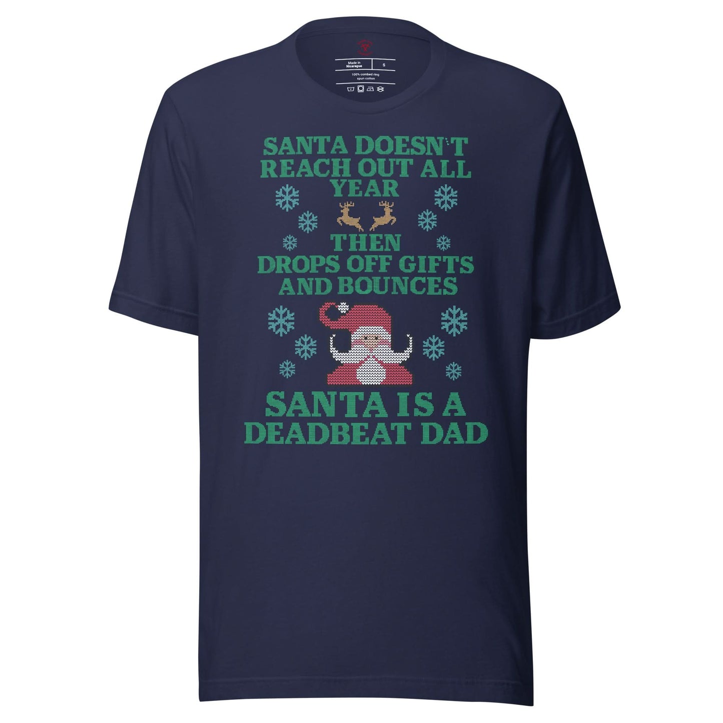 Santa Is A Deadbeat Dad T-Shirt