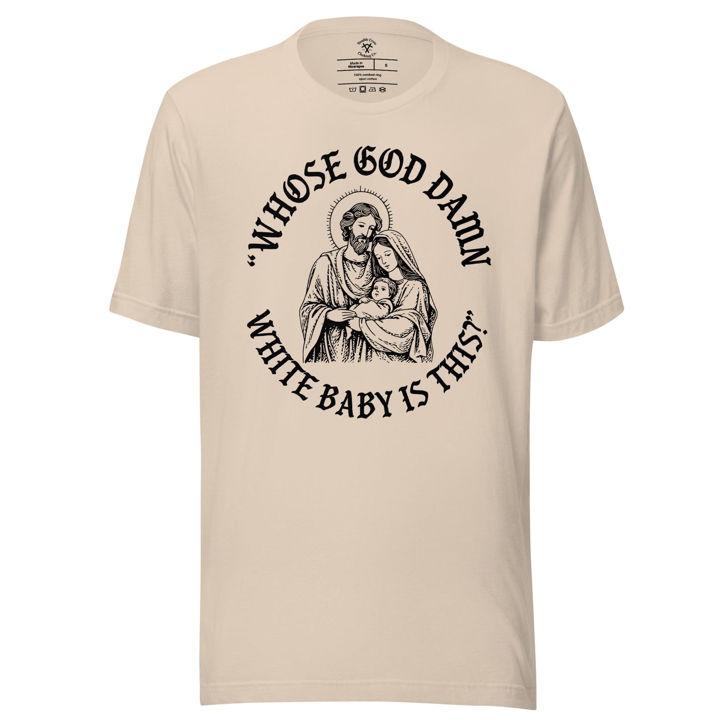 Whose White Baby Is This T-Shirt